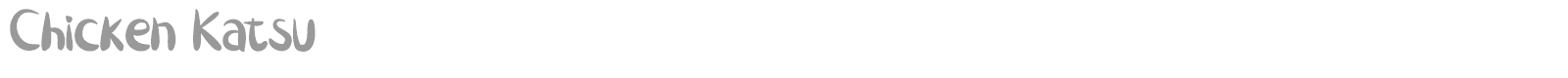 Chicken Katsu font preview